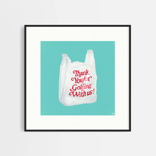 Thank You For Golfing With Us - Limited Edition Print